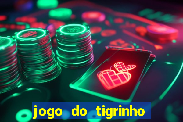 jogo do tigrinho com deposito de 1 real